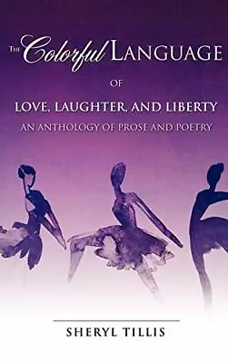 The Colorful Language Of Love Laughter And Liberty.9781613790946 New<| • £26.80