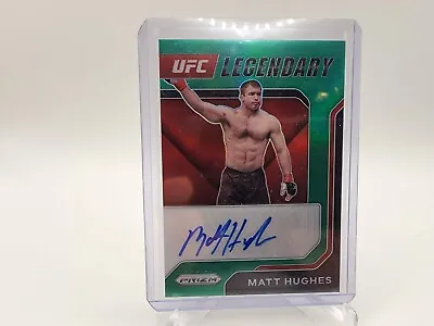 Matt Hughes 2022 Prizm UFC Legendary Signatures Green Prizm Auto LS-MHS WP5 • $55