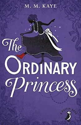 The Ordinary Princess (A Puffin Book) By M M Kaye • £2.71