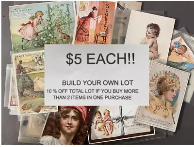 VICTORIAN TRADE CARD BUILD YOUR OWN LOT $5 EACH 10% OFF 2 0R MORE Shipping $3 • $4