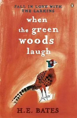 £2.23 • Buy When The Green Woods Laugh,H. E. Bates