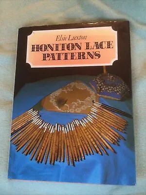 Honiton Lace Patterns By Elsie Luxton (Hardcover 1983) • £8