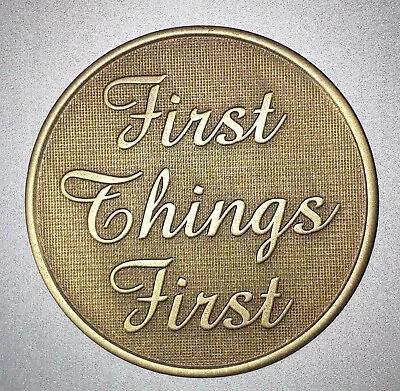 Wendell's First Things First Bronze Alcoholics Anonymous AA Coin Chip Medallion  • $4.99