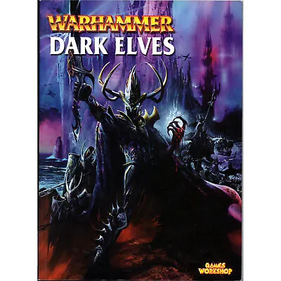 Warhammer Fantasy Dark Elves Army Book 6th WFB Armies Codex OOP Elf Drukhari THG • £19.79