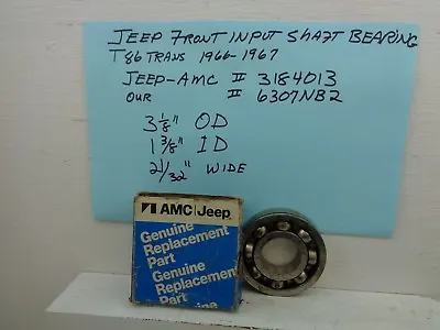 Jeep 3 Speed T86 Transmission Input Shaft Bearing 6307nb2 Jeep#3184013 1966-1967 • $47.50