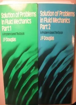 £2.87 • Buy Solution Of Problems In Fluid Mechanics: Pt. 1,J. F. Douglas