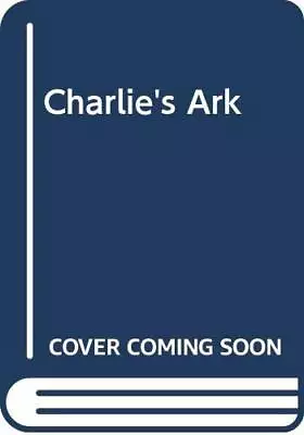 Charlie's Ark-Elisabeth Beresford Margaret Harrison • £7.22