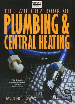 £1.89 • Buy  Which?  Book Of Plumbing And Central Heating ( Which?  Consumer Guides),David 