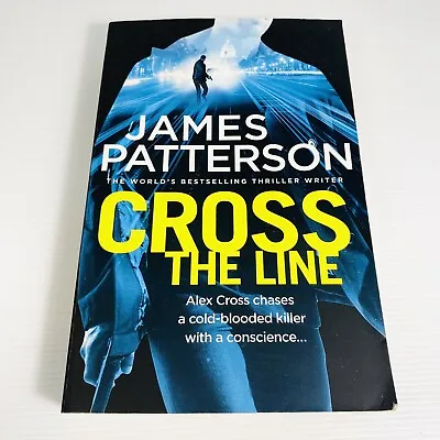 $15.90 • Buy Cross The Line Paperback Book By James Patterson Crime Thriller Alex Cross
