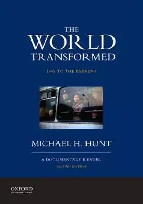 The World Transformed 1945 To The Present: A Documentary Reader - GOOD • $7.47