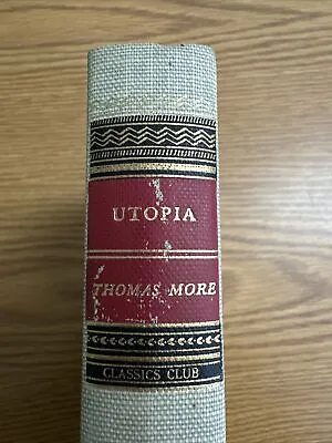 The Utopia Of Sir Thomas More Classics Club 1947 Walter J Black Hardcover • $7.90