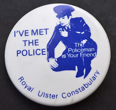 RUC ~ I’ve Met The Police ~ Royal Ulster Constabulary ~ Badge • £16.99