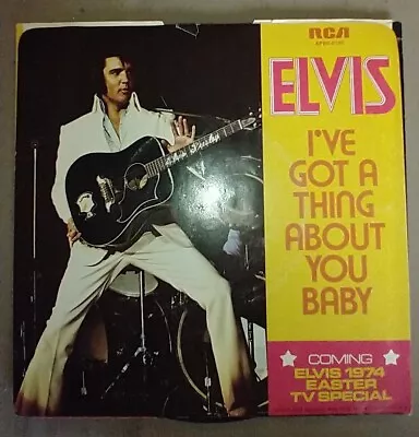 Elvis Presley   I've Got A Thing About You Baby  RCA Victor 46rpm W/PS - VG+ • $1.99