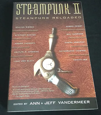 Steampunk II: Steampunk Reloaded By Jeff VanderMeer (2010 Trade PB) - BRAND NEW! • $11.56