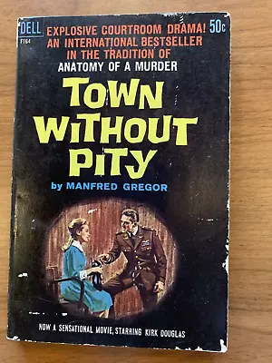 Town Without Pity 1961 Dell Book  Manfred Gregor Anatomy Of A Murder Vintage • $8