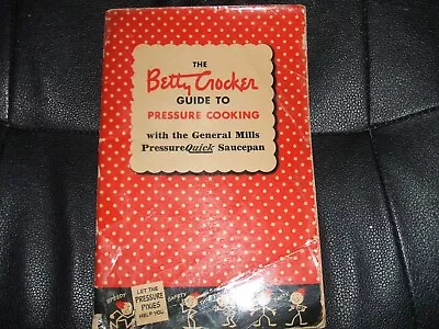 Vintage Betty Crocker Guide To Pressure Cooking Cooker Recipe Instruction Book • $15.18