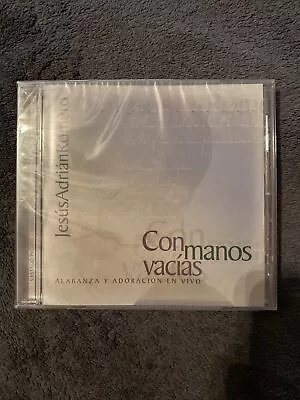 Jesús Adrián Romero : Con Manos Vacías Cd. Brand New Musica Cristiana Spanish • $14.50