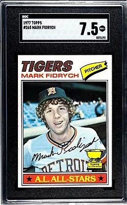SGC 7.5 - 1977 Topps #265 Mark Fidrych RC Detroit Tigers ALL-STAR ROOKIE • $59.95