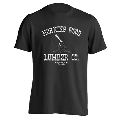 Morning Wood  Morning Wood Lumber Company Sexual Black Basic Men's T-Shirt • $24