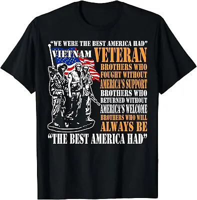 New Limited We Were The Best America Had Vietnam Veteran T-Shirt • $22.55