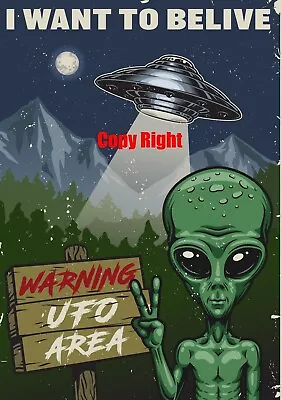 Alien Poster UFO Spaceship I Want To Believe Posters • $11.99