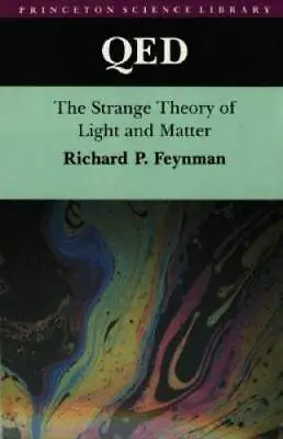 QED: The Strange Theory Of Light And Matter - Paperback - GOOD • $4.46