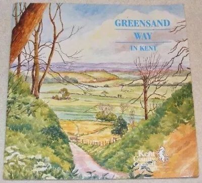 The Greensand Way - In Kent By Kent County Council Planning Department Paperback • £8.36