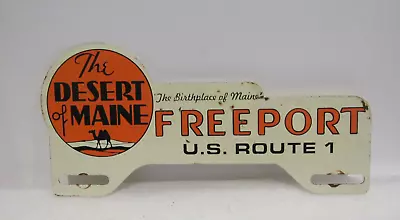 Vintage Desert Of Maine Birthplace Freeport U S Rte 1 Metal License Plate Topper • $235