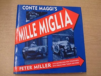 CONTE MAGGI'S MILLE MIGLIA By Peter Miller - Hardcover *Excellent Condition* • $42.75