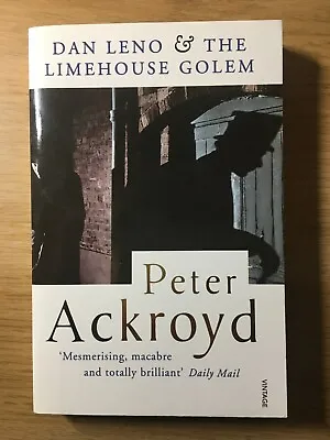Dan Leno & The Limehouse Golem - Peter Ackroyd  Vintage Paperback Copy • £3.99