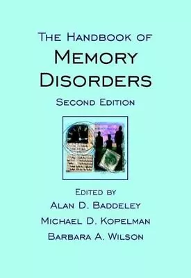 Handbook Of Memory Disorders Hardcover By Baddeley Alan D. (EDT); Kopelman... • $247.44