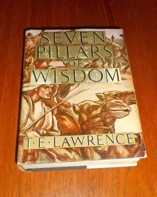 Seven Pillars Of Wisdom By T.E. Lawrence ( HB/DJ 1938 De Luxe Edition) • $39.99