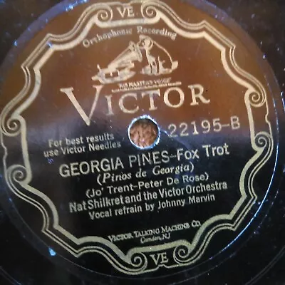 78 Rpm Victor 22195 Nat Shilkret Georgia Pines Horace Heidt Heat Jazz V • $9.99