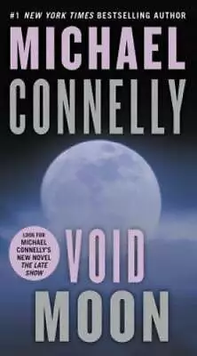 Void Moon - Mass Market Paperback By Connelly Michael - GOOD • $4.46