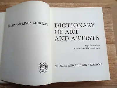 Dictionary Of Art And Artists - Peter & Linda Murray (Thames And Hudson HB 1965) • £11.95