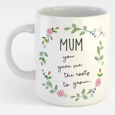 £6.99 • Buy Mum You Gave Me Roots To Grow & Wings To Fly Mug In A Gift Box Gift Idea