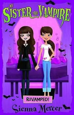 My Sister The Vampire: Book 3 (Revamped!) - Paperback By Sienna Mercer - GOOD • $4.39