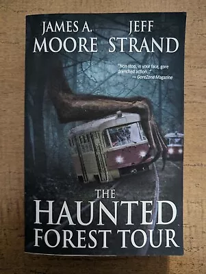 The Haunted Forest Tour By James A. Moore And Jeff Strand Horror Book FREE SHIP • $19.99