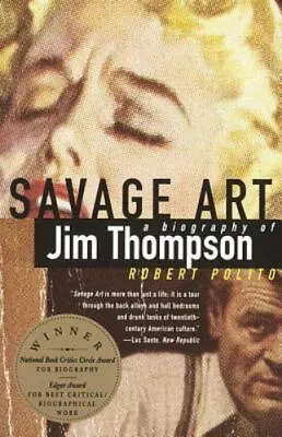 $8.50 • Buy Savage Art: A Biography Of Jim Thompson