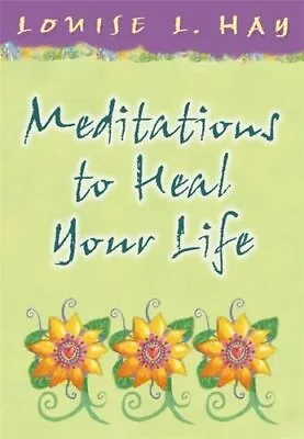 Meditations To Heal Your Life By Hay Louise Hardback Book The Cheap Fast Free • £6.99