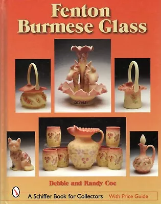 Fenton Burmese Glass By Debbie Coe - QVC Connoisseur NEW Book Free US Shipping! • $29.65