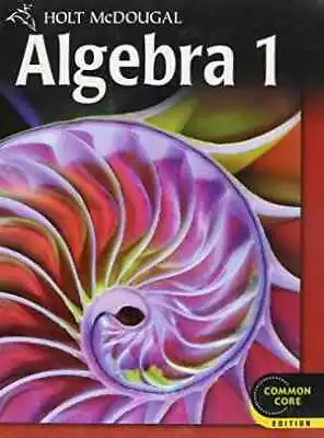 Holt McDougal Algebra 1: Student Edition - Hardcover By HOLT MCDOUGAL - Good • $11.13
