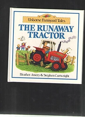 £3.01 • Buy The Runaway Tractor (Farmyard Tales) By Amery, Heather Hardback Book The Cheap