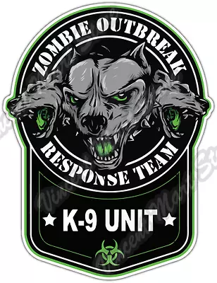 Zombie Outbreak Response Team K9 K-9 Dog Car Bumper Vinyl Sticker Decal 4 X5  • $3.85