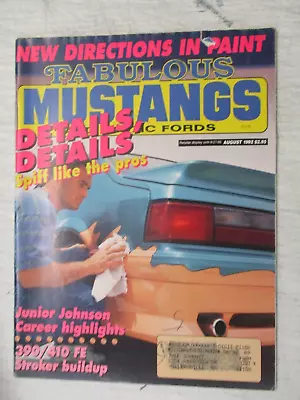 Fabulous Mustangs Magazine August 1992 Paint Details Junior Johnson 390 410 Fe • $11.95