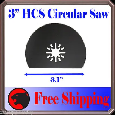 3  HCS Oscillating Multi Tool Saw For Fein Multimaster Dremel Bosch Craftsman -X • $6.75