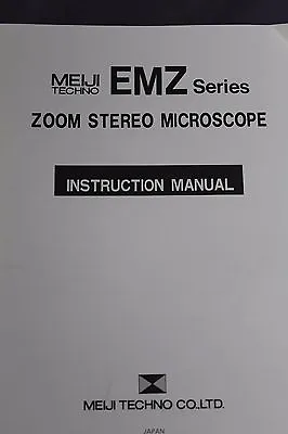 Meiji Techno EMZ Series Stereo Zoom Microscope Instruction Manual • $15