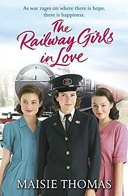 The Railway Girls In Love (The Railway Girls Series)Maisie Thomas • £3.28