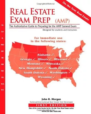 REAL ESTATE EXAM PREP (AMP): THE AUTHORITATIVE GUIDE TO By John R. Morgan *VG+* • $67.49