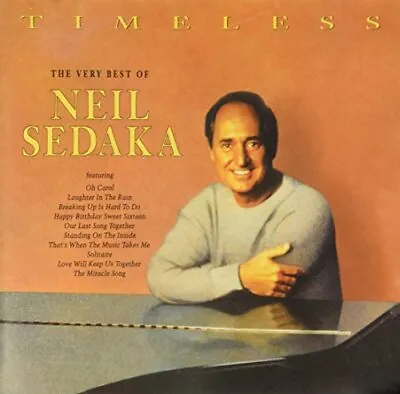 Timeless: The Very Best Of Neil Sedaka 1991 CD Top-quality Free UK Shipping • £2.41